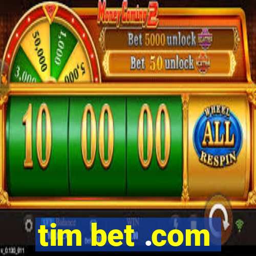 tim bet .com